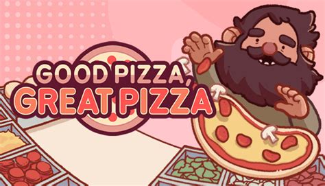 good pizza great pizza steam unlocked 99